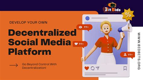 Decentralized Social Media Platform Development BidBits