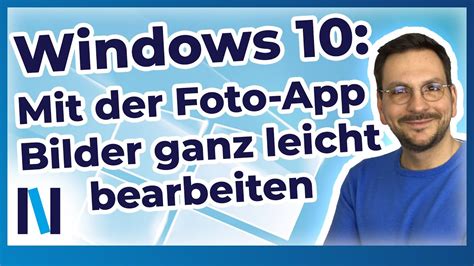 Windows Mit Der App Fotos Kannst Du Ganz Einfach Bilder Bearbeiten