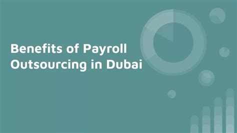 Ppt Benefits Of Payroll Outsourcing In Dubai Powerpoint Presentation