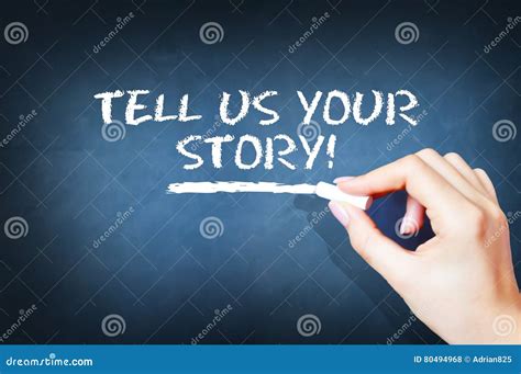 Tell Us Your Story Text On Blackboard Stock Photo Image Of Identity