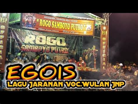 EGOIS Lagu Jaranan ROGO SAMBOYO PUTRO Voc Wulan Jnp YouTube