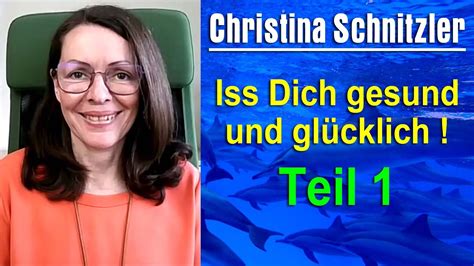 Gesunde Ern Hrung Iss Dich Gesund Und Gl Cklich Teil Christina