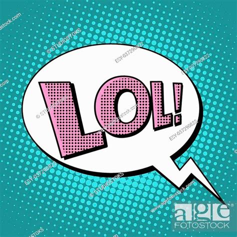 Lol Comic Bubble Retro Text Pop Art Style Stock Vector Vector And Low