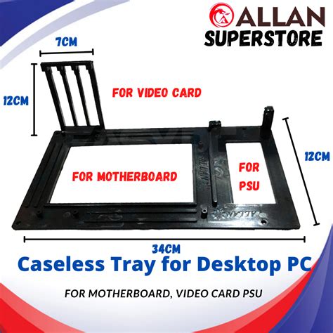 Allan Superstore Caseless Tray for Desktop PC / Pisonet / Tray for Motherboard , Video Card and ...