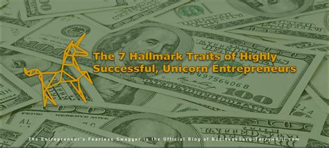 Hallmark Traits Of Highly Successful Unicorn Entrepreneurs