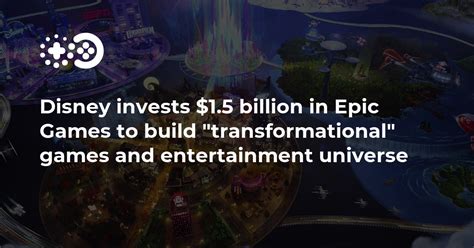 Disney Invests 1 5 Billion In Epic Games To Build Transformational