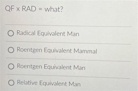 Solved = x RAD = what? Radical Equivalent Man Roentgen | Chegg.com