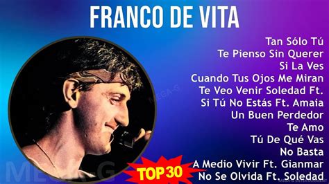 F R A N C O D E V I T A Mix Full Album S Music Top Latin