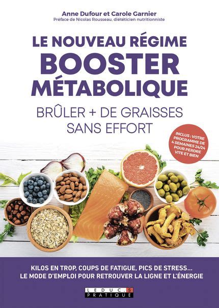 Le nouveau régime booster métabolique Anne Dufour Carole Garnier