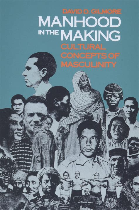Manhood in the Making: Cultural Concepts of Masculinity: David D ...