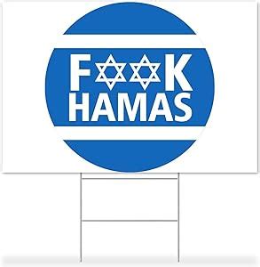 Amazon Fuck Hamas Yard Signs X Inch We Stand With Israel Lawn Signs Chic Plastic Signs
