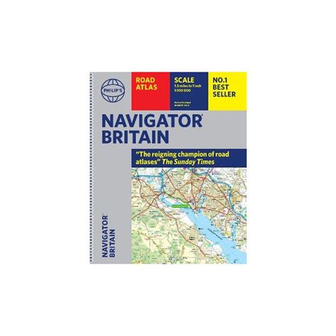 Britain Philip S Navigator Road Atlas Spiral Bound Stanfords