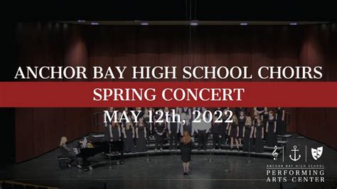 Anchor Bay High School Choirs Spring Concert 5122022 Youtube