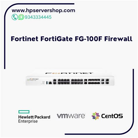 Fortinet Fortigate Fg 100f Firewall Hp Server Shop