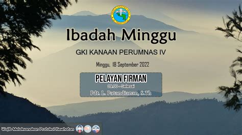 Live Streaming IBADAH MINGGU 18 September 2022 GKI Kanaan Perumnas IV