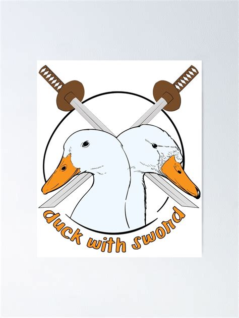 Duck With A Sword Poster For Sale By Perandordesign Redbubble