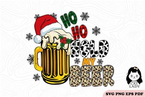 1 Ho Ho Hold My Beer Svg Designs Graphics