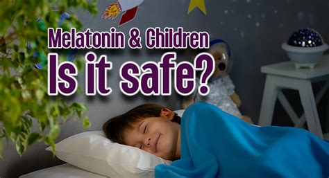 Is Melatonin Safe for Children? - Mega Doctor News