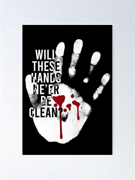 Shakespeare Macbeth Will These Hands Ne Er Be Clean Poster For Sale