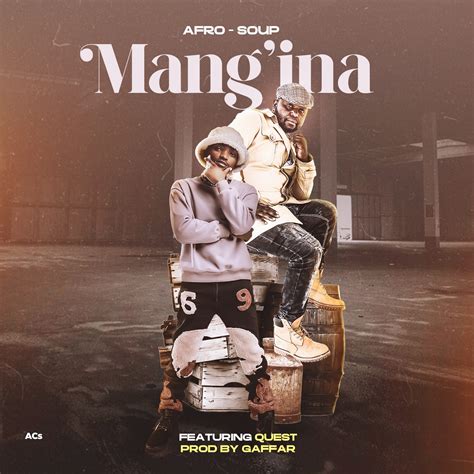 Afro Soup Mangina Ft Quest Prod Gaffar Umatha Daily