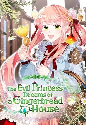 The Evil Princess Dreams Of A Gingerbread House Read Free Manga