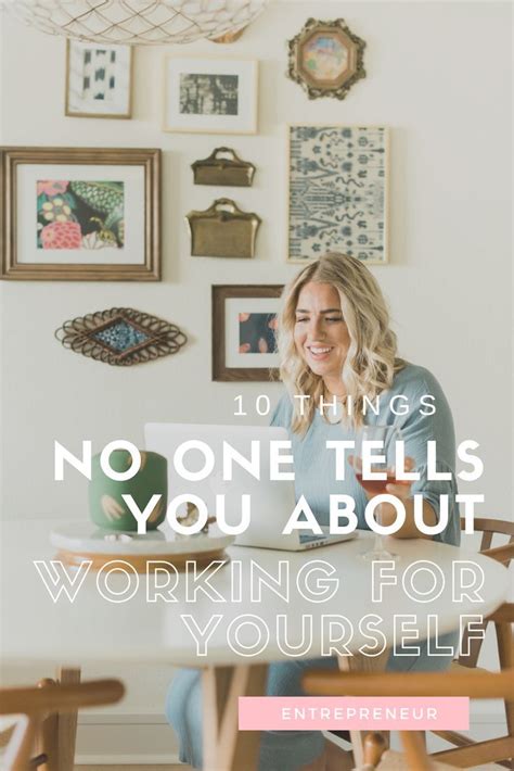 Ten Things No One Tells You About Working For Yourself Artofit