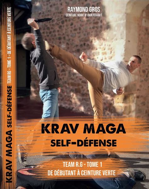 Livre Krav Maga Rgros Et Crosier Krav Maga Team Rg