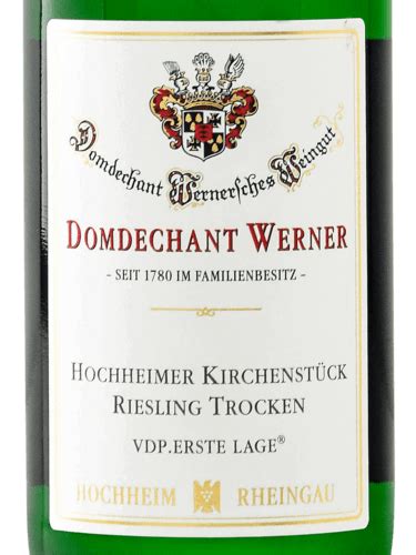 Domdechant Werner Hochheimer Kirchenst Ck Riesling Trocken Erste Lage