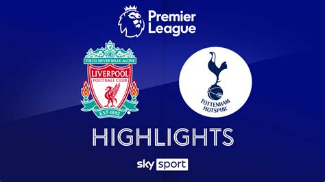 Highlights Fc Liverpool Tottenham Hotspur 36 Spieltag Sky