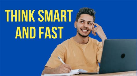 How To Think Smart And Fast How To Think Fast And Talk Smart Youtube