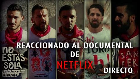 Reaccionando Al Documental De Netflix No Estas Sola DIRECTO YouTube