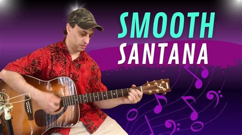 How To Play Smooth By Santana On The Acoustic Guitar Youtube