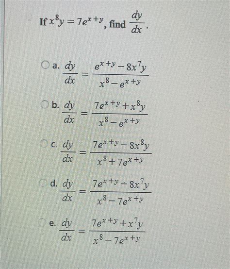 Solved If X8y 7ex Y ﻿find