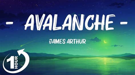 Loop Hour James Arthur Avalanche Lyrics Youtube