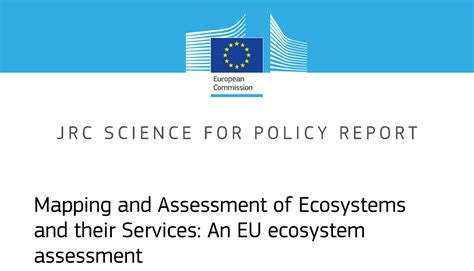 A New Jrc Science For Policy Report Published Mapping And Assessment