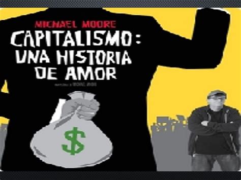 Capitalismo Una Historia De Amor Historia De Amor Amor Historia