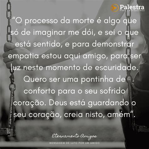 Texto Para Amigo Que Morreu - 8