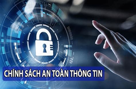 Chính Sách An Toàn Thông Tin Là Gì Công Ty Tnhh Chứng Nhận Kna