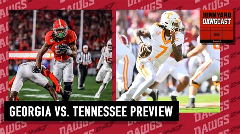 Georgia Vs Tennessee Preview Breaking Down The Dawgs And The Vols