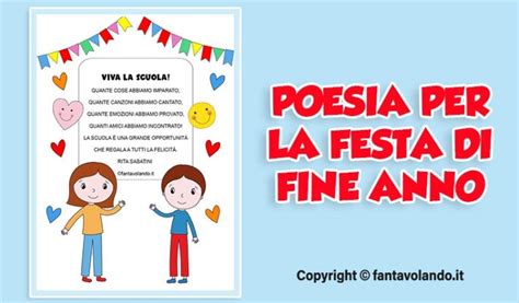 Poesia Per La Festa Di Fine Anno Scolastico Viva La Scuola Fantavolando