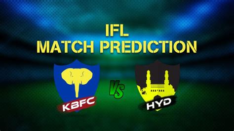 Ifl Match Prediction Kerala Blasters Vs Hyderabad Fc Myteam11