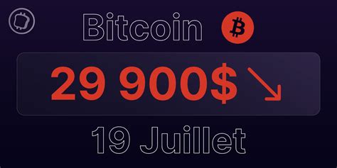 Bitcoin à 29 900 Le 19 Juillet 2023 Le Btc Peut Il éviter Un Retour