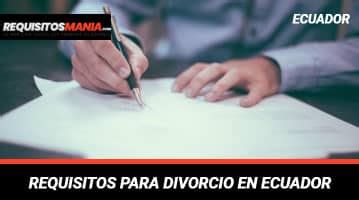 Conoce Los Requisitos Para Divorcio En Ecuador