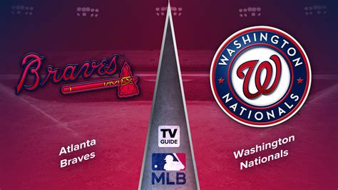 How To Watch Atlanta Braves Vs Washington Nationals Live On Sep