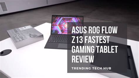 ASUS ROG Flow Z13 Fastest Gaming Tablet Review | by Daniyal Saeed | Medium