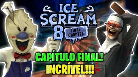 Finalmente O Cap Tulo Final De Ice Scream Ice Scream Jogo