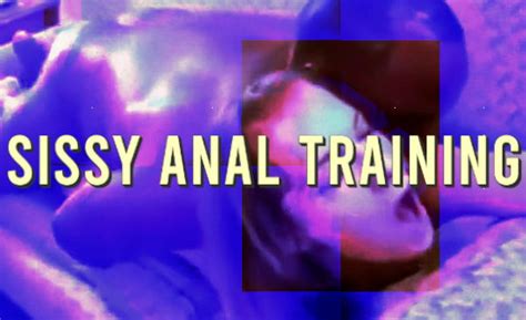Sissy Anal Training Videos Hypnotube