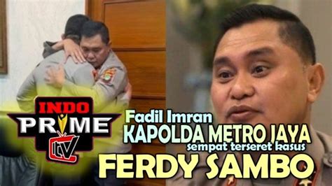 Ada Hubungan Ferdy Sambo Dengan Kapolda Fadil YouTube