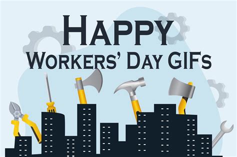 Happy Workers Day Animated Gifs Superbwishes