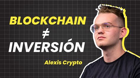 Charla Con Alexis Crypto Sobre El Futuro Del Desarrollo Blockchain